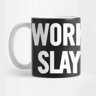 Work Hard Slay Hard Mug